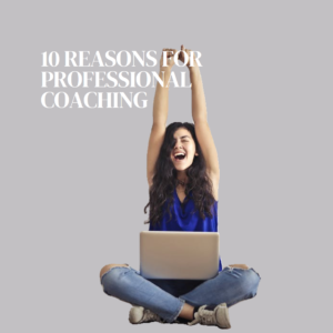Read more about the article 10 Reasons Why Professional Coaching is the Best Investment You Can Make for Yourself