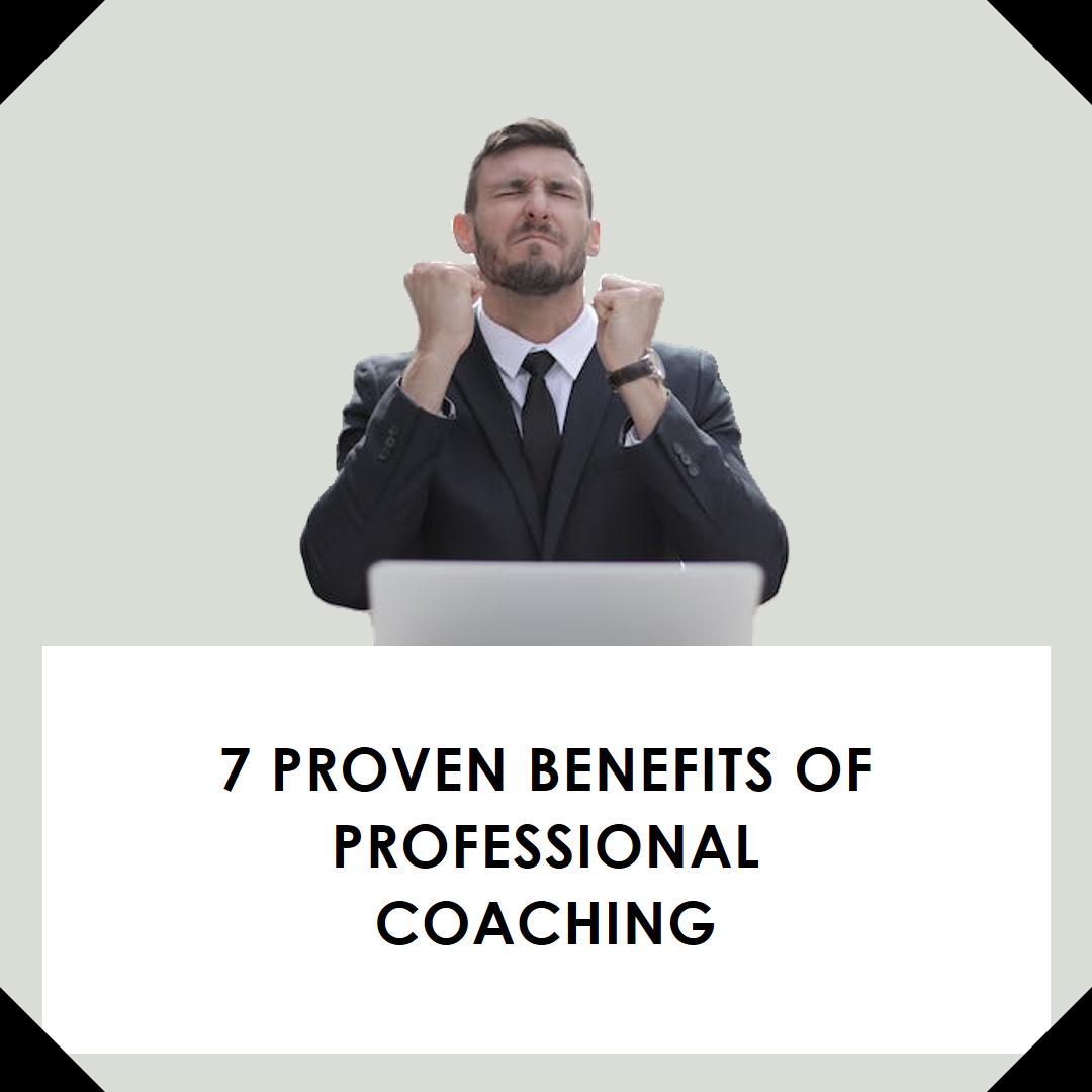 Read more about the article 7 Proven Benefits of Professional Coaching for Your Personal and Professional Growth