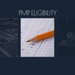 What You Need to Know About PMP Certification Eligibility in 2024