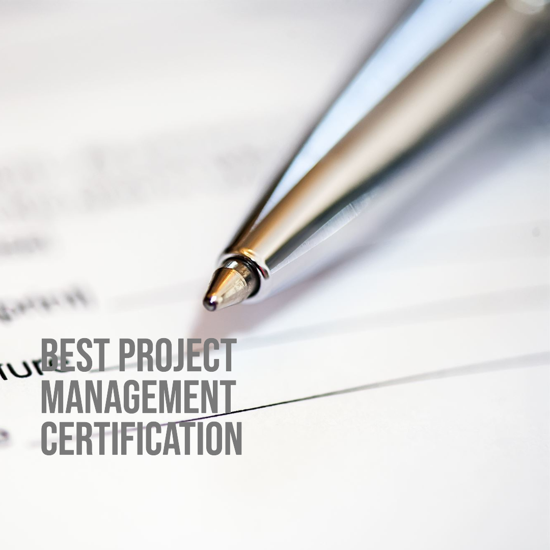 You are currently viewing Best Project Management Certification: A Comparison of the Most Popular Options 2024